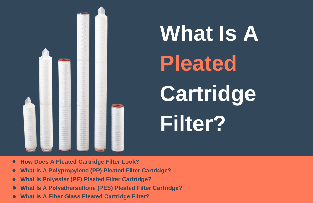 What is a Pleated Cartridge Filter - Gopani