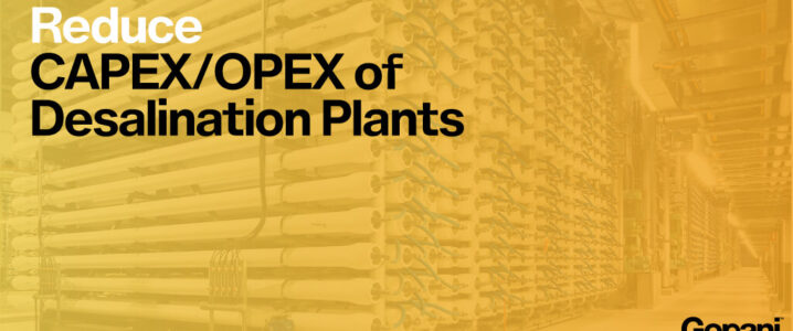 Desalination and how to Reduce CAPEX/OPEX with Advanced Pre-filtration?